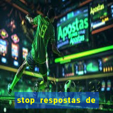 stop respostas de a a z